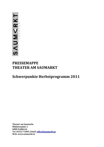 PRESSEMAPPE THEATER AM SAUMARKT Schwerpunkte ...