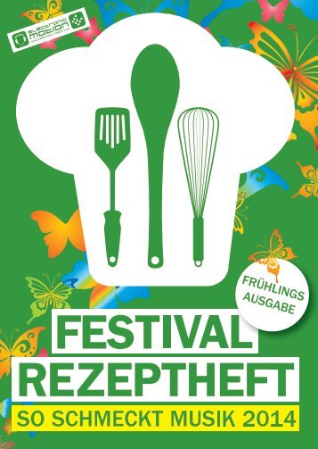 Festival Rezeptheft  -So schmeckt Musik 2014- Frühlingsausgabe