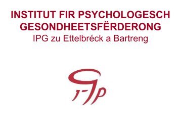 INSTITUT FIR PSYCHOLOGESCH GESONDHEETSFÃRDERONG