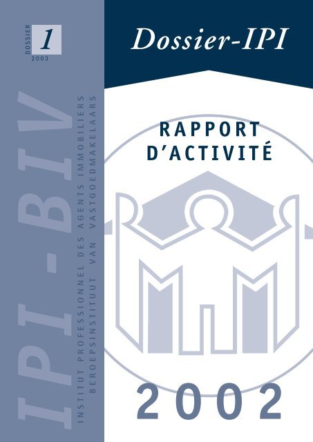 Rapport d'activitÃ© 2002 - IPI Institut professionnel des agents ...