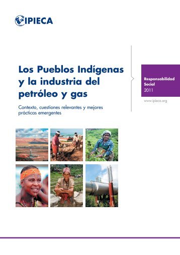 Los Pueblos IndÃ­genas y la industria del petrÃ³leo y gas - IPIECA