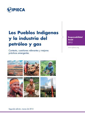 Los Pueblos IndÃ­genas y la industria del petrÃ³leo y gas ... - IPIECA