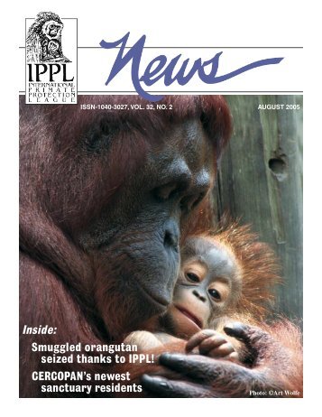 IPPL News Aug05.indd - International Primate Protection League