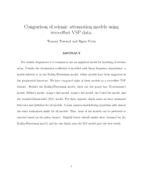 Comparison of seismic attenuation models using zero-o set VSP data.