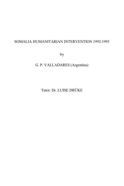 SOMALIA HUMANITARIAN INTERVENTION 1992-1993 by G. P. ...