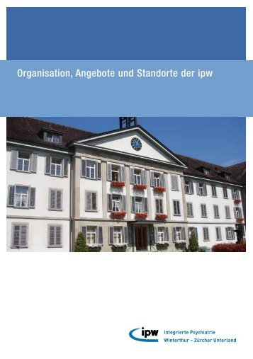 Organisation, Angebote und Standorte der ipw - Integrierte ...