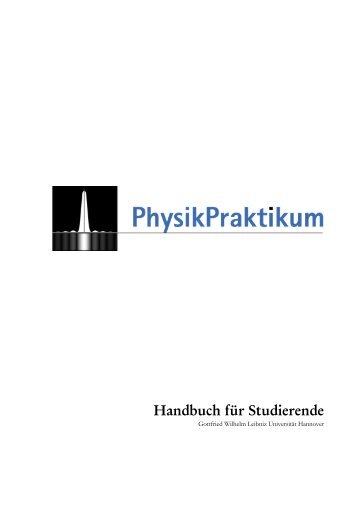 Praktikumshandbuch - Leibniz Universität Hannover