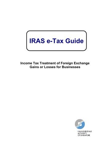 Income Tax Treatment of Foreign Exchange Gains or Losses ... - IRAS