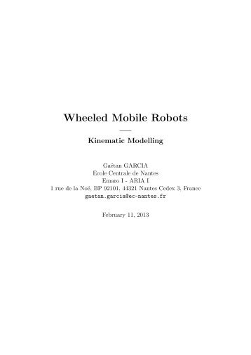 Wheeled Mobile Robots â - IRCCyN - Ecole Centrale de Nantes