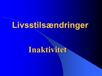 LivsstilsÃ¦ndringer Inaktivitet