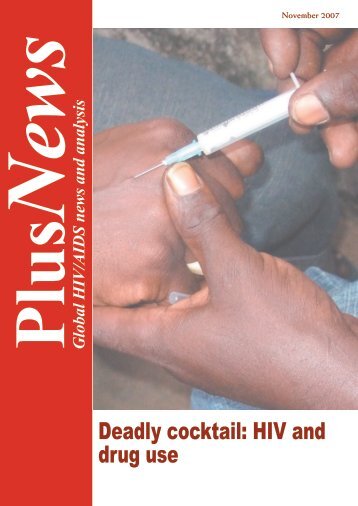 Deadly cocktail: HIV and drug use - IRIN