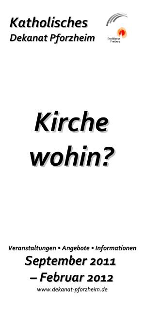 Kirche wohin? - Katholisches Dekanat Pforzheim