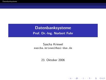 Datenbanksysteme - Prof. Dr.-Ing. Norbert Fuhr