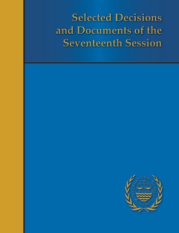 Selected Decisions and Documents of the Seventeenth Session ...