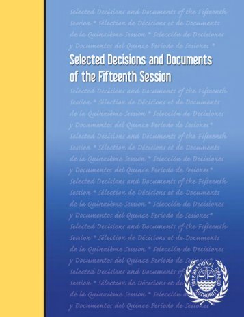 Selected Decisions and Documents - International Seabed Authority