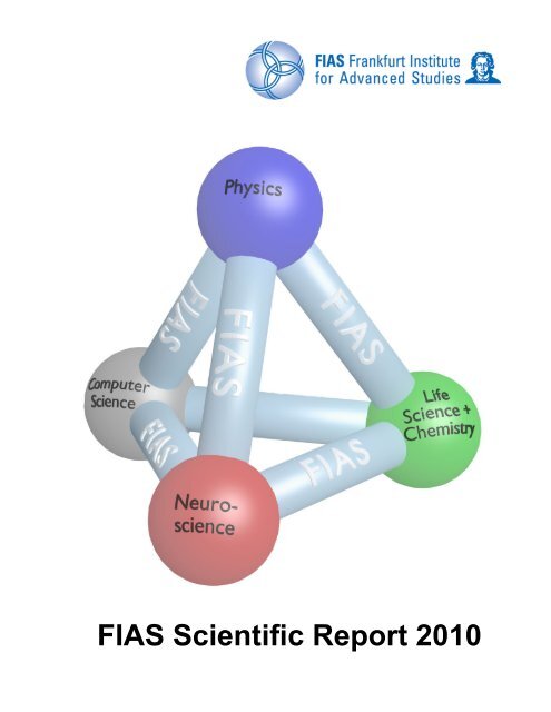 FIAS Scientific Report 2010 - Frankfurt Institute for Advanced Studies ...