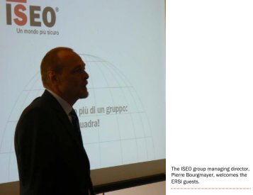 The ISEO group managing director, Pierre Bourgmayer, welcomes ...