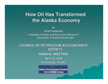 How Oil Has Transformed the Alaska Economy - Institute of Social ...