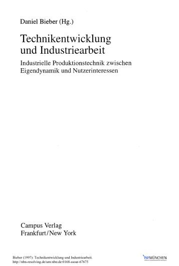 Technikentwicklung und Industriearbeit Industrielle ... - SSOAR