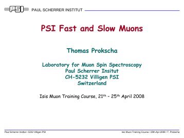 PSI Fast and Slow Muons - ISIS