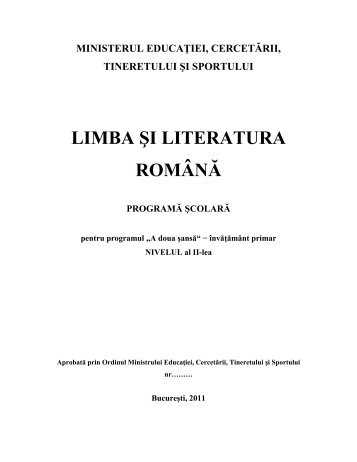 LIMBA ÅI LITERATURA ROMÃNÄ PROGRAMÄ ÅCOLARÄ pentru ...