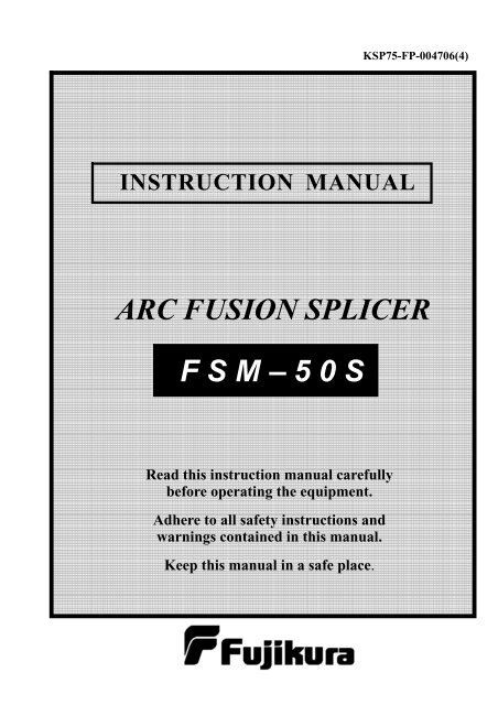 F S M â 5 0 S ARC FUSION SPLICER