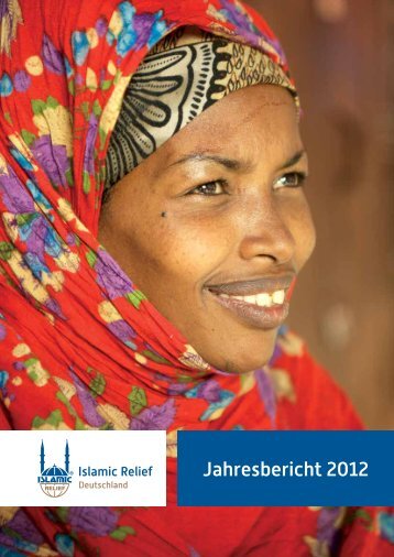 Jahresbericht 2012 - Islamic Relief e.V.