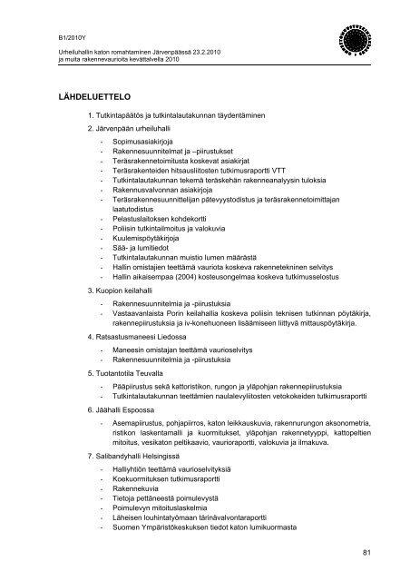 Lataa tästä tutkintaselostus, pdf-tiedosto, 4,6 Mt