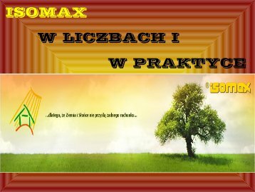 ISOMAX W LICZBACH I     W PRAKTYCE - Isomax - Terrasol