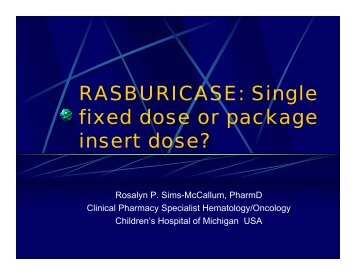 RASBURICASE: Single fixed dose or package insert dose?