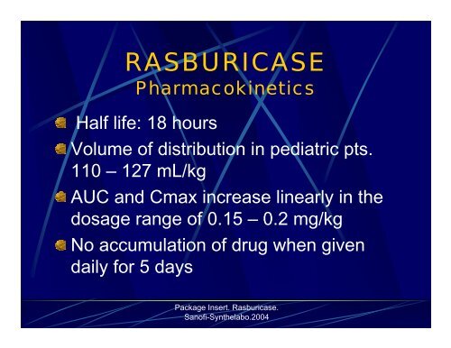 RASBURICASE: Single fixed dose or package insert dose?