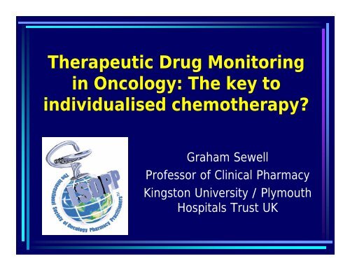 Therapeutic Drug Monitoring in Oncology: The key to individualised ...