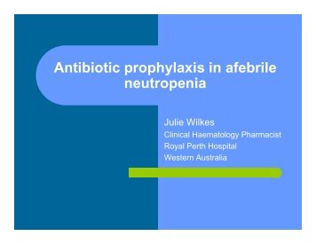 Antibiotic prophylaxis in afebrile neutropenia