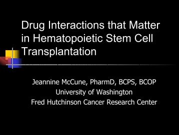 Drug Interactions that Matter in Hematopoietic Stem Cell ...