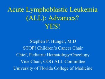 Acute Lymphoblastic Leukemia (ALL): Advances? YES!