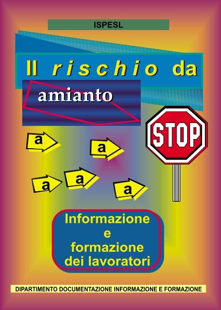 Il rischio da amianto - Ispesl