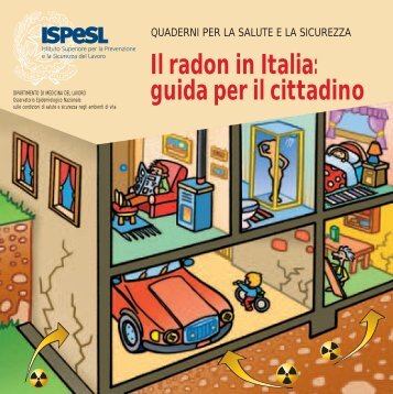 Il radon in Italia: guida per il cittadino - Ispesl