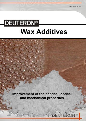 Wax Additives - Deuteron  GmbH