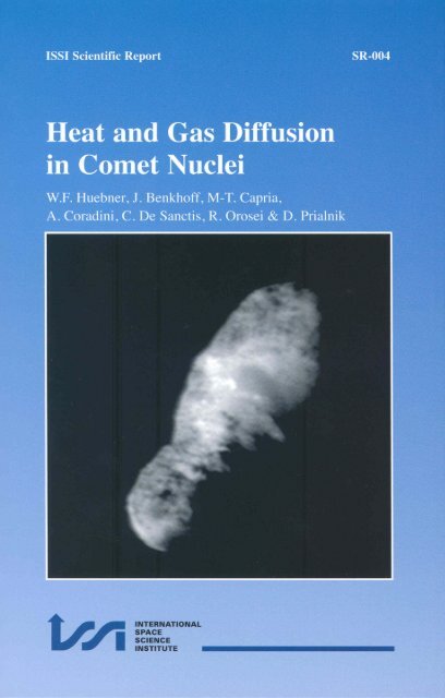 Heat and Gas Diffusion in Comet Nuclei (pdf file 5.5 MB) - ISSI