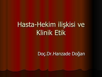 Hasta-Hekim iliÅkisi ve Klinik Etik