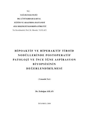 hipoaktif ve hiperaktif tiroid nodÃ¼llerinde postoperatif patoloji ve ince ...