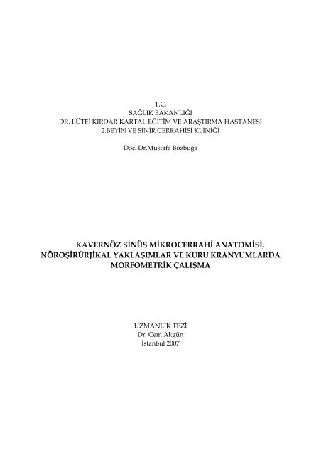 kavernÃ¶z sinÃ¼s mikrocerrahi anatomisi, nÃ¶roÅirÃ¼rjikal yaklaÅÄ±mlar ve