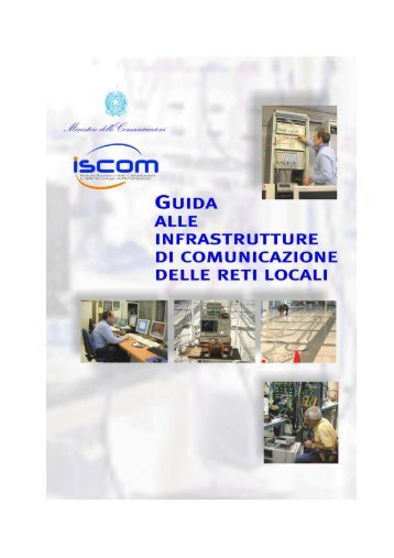 Infrastrutture di Comunicazione - ISCOM - Istituto Superiore delle ...