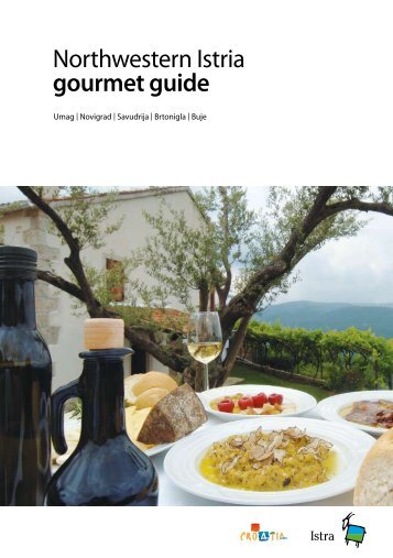 Northwestern Istria gourmet guide - Istra