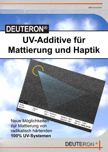 UV-Additive für Mattierung und Haptik - Deuteron GmbH