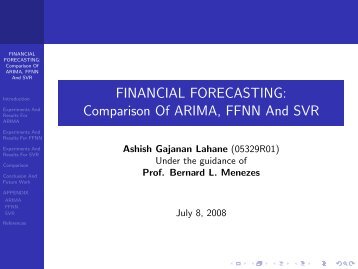 FINANCIAL FORECASTING: Comparison Of ARIMA, FFNN And SVR