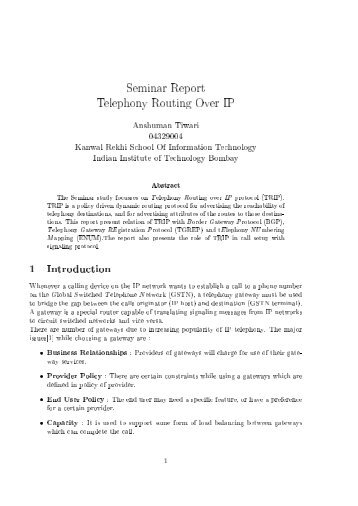 Seminar Report Telephony Routing Over IP 1 Introduction
