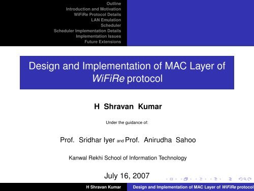 Design and Implementation of MAC Layer of WiFiRe protocol