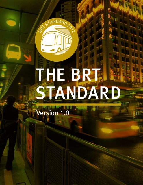 BRT Standard - ITDP | Institute for Transportation and Development ...