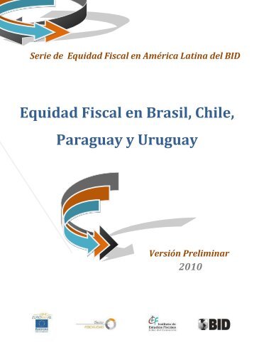 Equidad Fiscal en Brasil, Chile, Paraguay y Uruguay - International ...